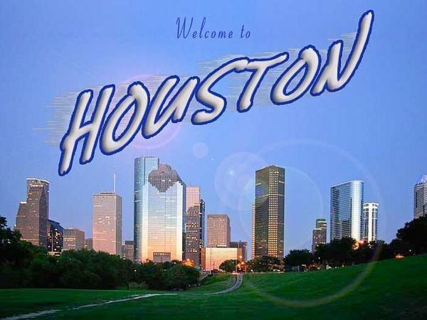 Welcome to Houston
